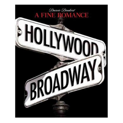A Fine Romance: Hollywood/Broadway
