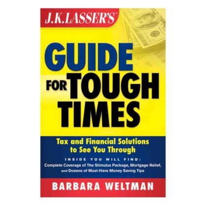 Guide for Tough Times (Written with US tax laws in mind) - By J.K. Lasser