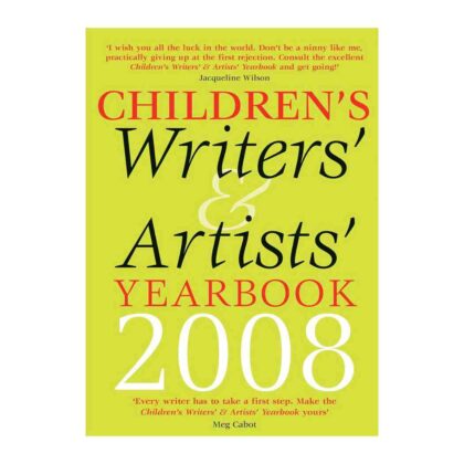 Children's Writers' & Artists' Yearbook 2008