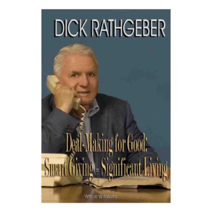 Deal-Making For Good Smart Giving = Significant Living