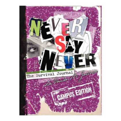 Never Say Never The Survival Journal