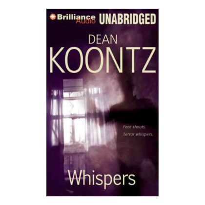 Whispers CD - by Dean Koontz (Author), William Dufris (Reader)