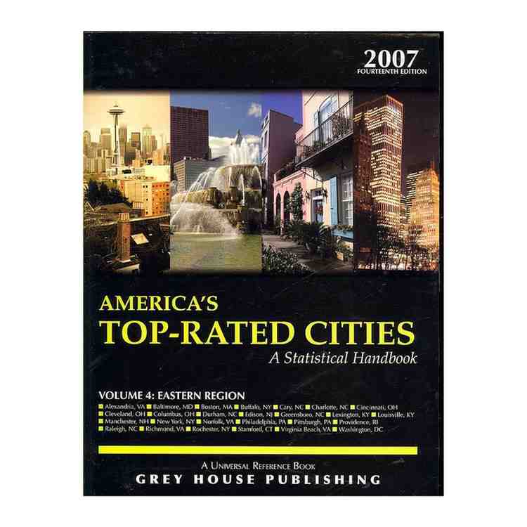America's Top-rated Cities 2007 A Statistical Handbook Vol-4