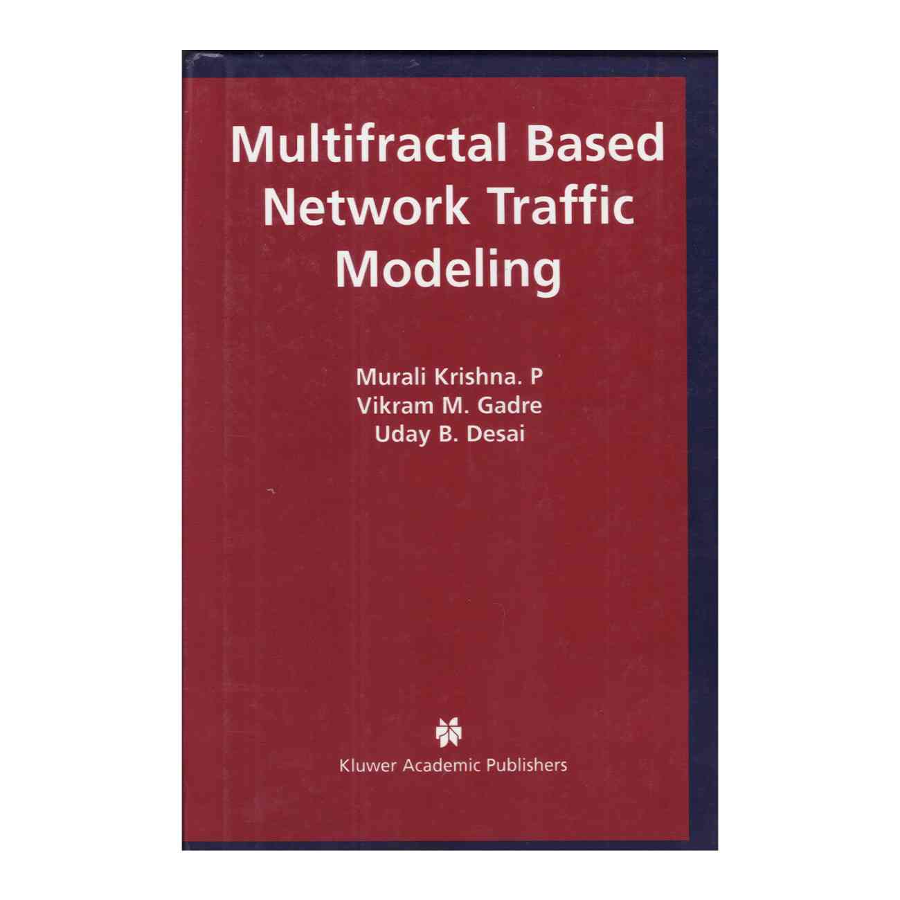 Multifractal Based Network Traffic Modeling