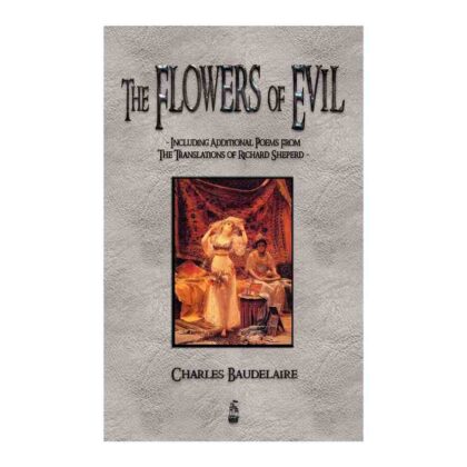 The Flowers of Evil and Other Poems