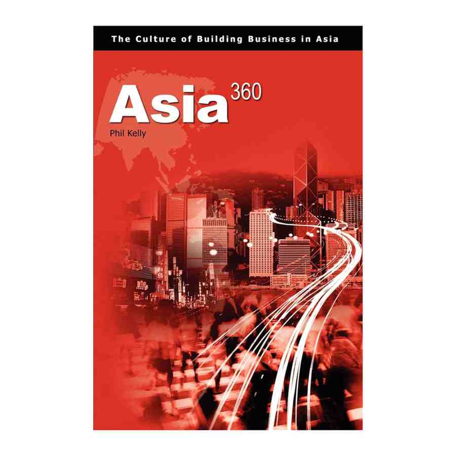 Asia360 The Culture of Building Businesses in Asia