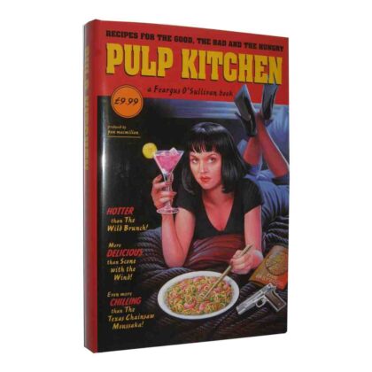 Pulp Kitchen: Recipes for the Good, the Bad and the Hungry- by Feargus O'Sullivan