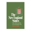 The New England States People, Politics, and Power in the Six New England States