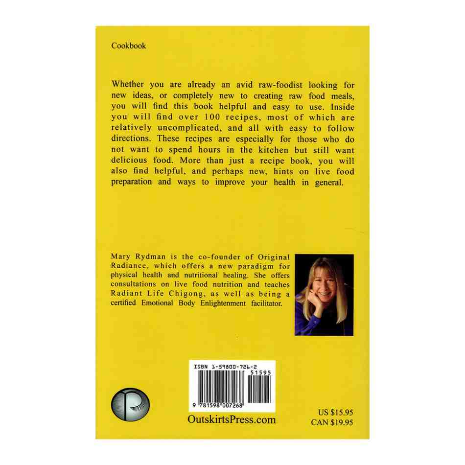 Raw and Radiant Simple Raw Recipes for the Busy Lifestyle 1