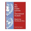 The Best English Exercises for International Students Beginning Workbook One